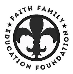 FAITH FAMILY EDUCATION FOUNDATION