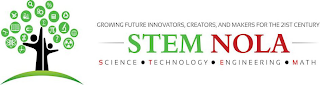 GROWING FUTURE INNOVATORS, CREATORS, AND MAKERS FOR THE 21ST CENTURY STEM NOLA SCIENCE · TECHNOLOGY · ENGINEERING · MATH