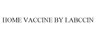 HOME VACCINE BY LABCCIN