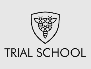 TRIAL SCHOOL