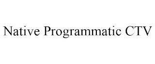 NATIVE PROGRAMMATIC CTV