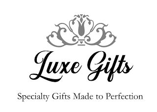 LUXE GIFTS SPECIALTY GIFTS MADE TO PERFECTION