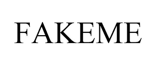 FAKEME