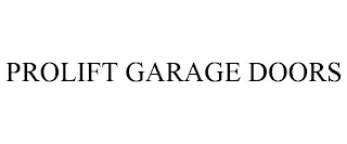 PROLIFT GARAGE DOORS