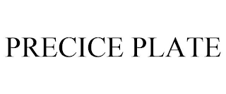 PRECICE PLATE