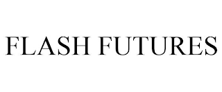 FLASH FUTURES