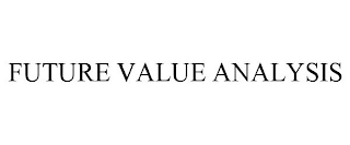 FUTURE VALUE ANALYSIS