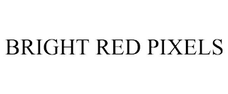 BRIGHT RED PIXELS