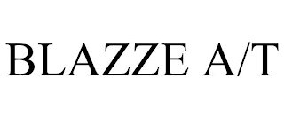 BLAZZE A/T