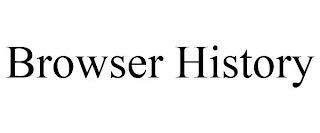 BROWSER HISTORY