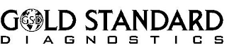 GOLD STANDARD DIAGNOSTICS GSD