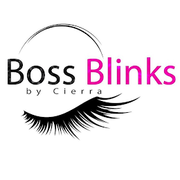 BOSS BLINKS BY CIERRA