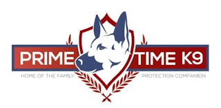 PRIME TIME K9 HOME OF THE FAMILY PROTECTION COMPANION