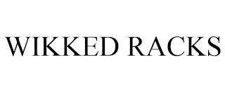 WIKKED RACKS