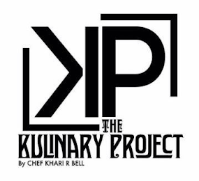 KP THE KULINARY PROJECT BY CHEF KHARI R BELL