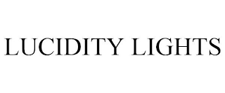 LUCIDITY LIGHTS