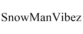 SNOWMANVIBEZ
