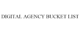 DIGITAL AGENCY BUCKET LIST