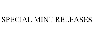 SPECIAL MINT RELEASES