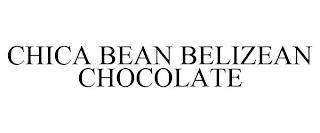 CHICA BEAN BELIZEAN CHOCOLATE