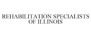 REHABILITATION SPECIALISTS OF ILLINOIS