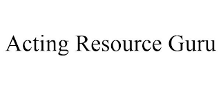 ACTING RESOURCE GURU
