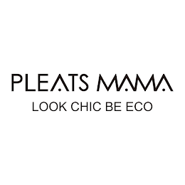 PLEATS MAMA LOOK CHIC BE ECO