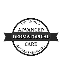 ADVANCED DERMATOPICAL CARE CERAMIDES AVENANTHRAMIDES