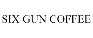 SIX GUN COFFEE
