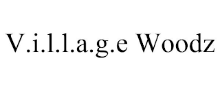 V.I.L.L.A.G.E WOODZ