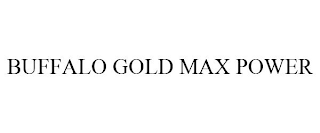 BUFFALO GOLD MAX POWER