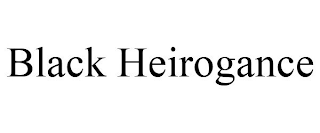 BLACK HEIROGANCE