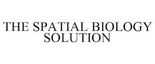 THE SPATIAL BIOLOGY SOLUTION