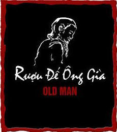 RUOU DE ONG GIA OLD MAN