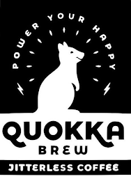 POWER YOUR HAPPY QUOKKA BREW JITTERLESS COFFEE