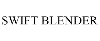 SWIFT BLENDER