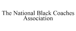 THE NATIONAL BLACK COACHES ASSOCIATION