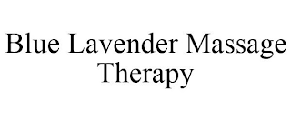 BLUE LAVENDER MASSAGE THERAPY