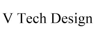 V TECH DESIGN