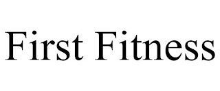 FIRST FITNESS