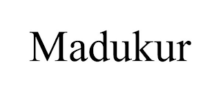 MADUKUR