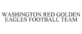 WASHINGTON RED GOLDEN EAGLES FOOTBALL TEAM