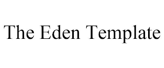 THE EDEN TEMPLATE