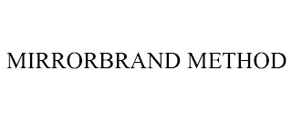 MIRRORBRAND METHOD