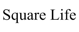 SQUARE LIFE