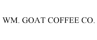 WM. GOAT COFFEE CO.