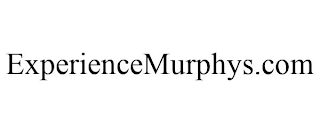 EXPERIENCEMURPHYS.COM