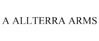 A ALLTERRA ARMS