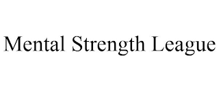 MENTAL STRENGTH LEAGUE