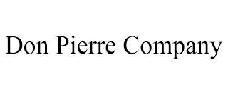 DON PIERRE COMPANY